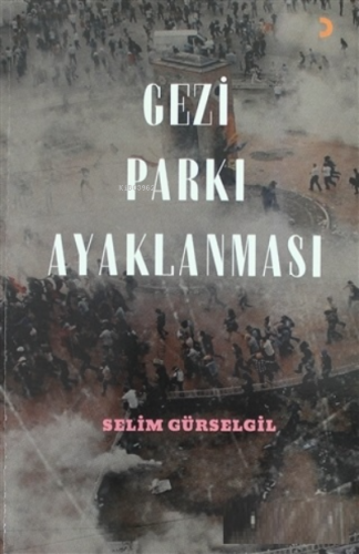 Gezi Parkı Ayaklanması Selim Gürselgil