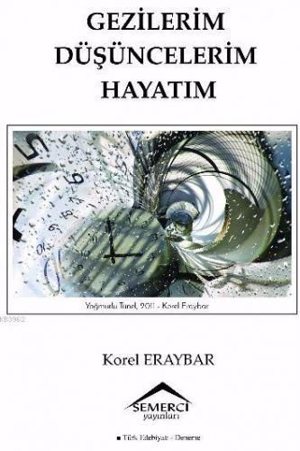 Gezilerim Düşüncelerim Hayatım