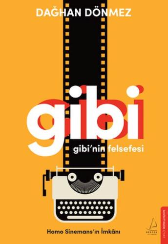 gibi’nin felsefesi Dağhan Dönmez