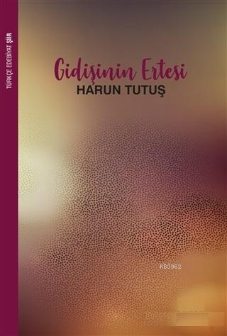 Gidişinin Ertesi Harun Tutuş