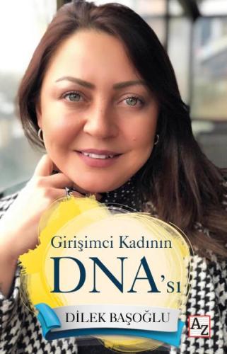 Girişimci Kadının DNA’sı Dilek Başoğlu