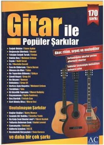 Gitar İle Popüler Şarkılar Akor, Ritim, Arpej ve Melodiler - 170 Şarkı
