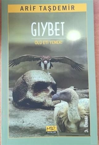 Gıybet; Ölü Eti Yemek!