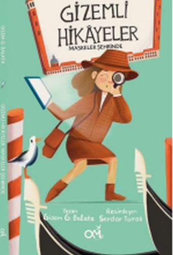 Gizemli Hikayeler Maskeler Şehrinde Gizem G. Balata