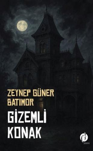 Gizemli Konak Zeynep Güney Batımor