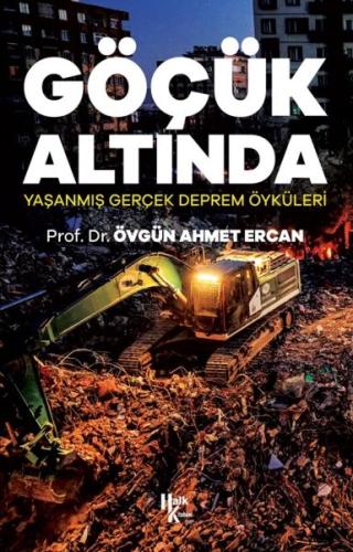 Göçük Altında - Yaşanmış Gerçek Deprem Öyküleri Övgün Ahmet Ercan