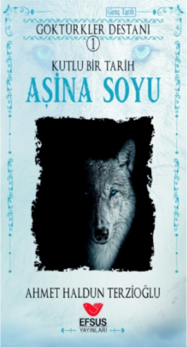 Göktürkler Destanı 1 Aşina Soyu