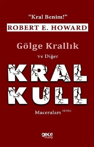 Gölge Krallık ve Diğer Kral Kull Maceraları