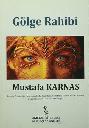 Gölge Rahibi Mustafa Karnas