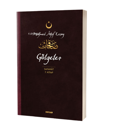 Gölgeler - Safahat 7. Kitap Mehmed Akif Ersoy