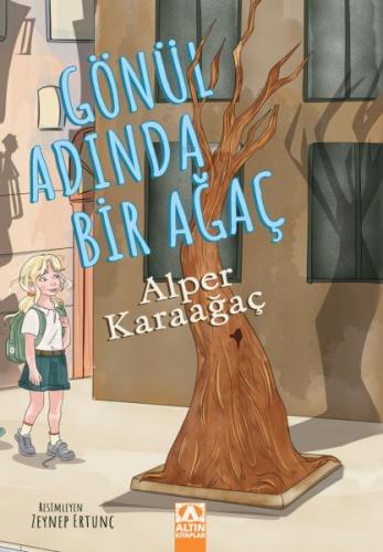 Gönül Adında Bir Ağaç Alper Karaağaç