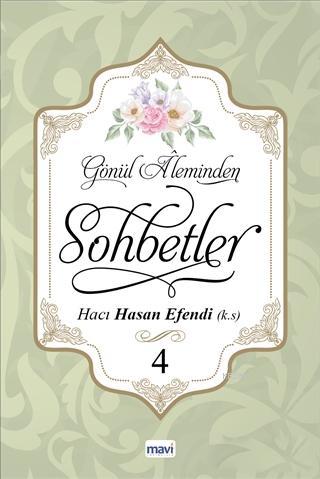 Gönül Aleminden Sohbetler 4