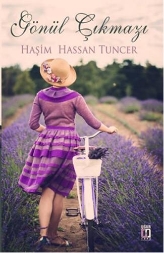 Gönül Çıkmazı Haşim Hassan Tuncer