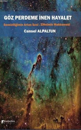 Göz Perdeme İnen Hayalet Sessizliğimin Artan Sesi / Zihnimin Mahkemesi