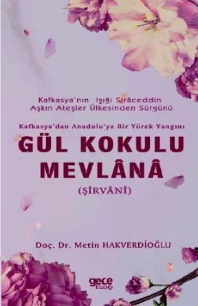 Gül Kokulu Mevlana Metin Hakverdioğlu