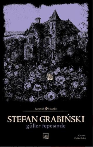 Güller Tepesinde Stefan Grabinski