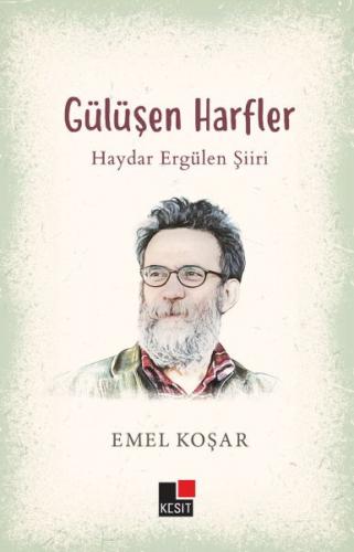 Gülüşen Harfler-Haydar Ergülen Emel Koşar