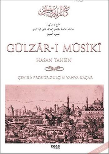 Gülzâr-ı Mûsikî Hasan Tahsin