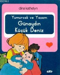 Günaydın Küçük Deniz; Yumurcak Dizisi - 19