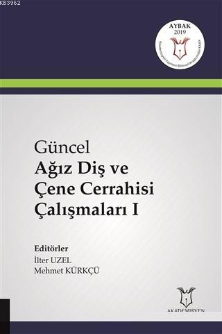 Güncel Ağız Diş ve Çene Cerrahisi Çalışmaları 1