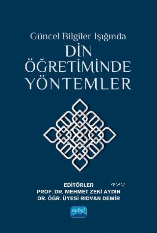 Güncel Bilgiler Işığında Din Öğretiminde Yöntemler
