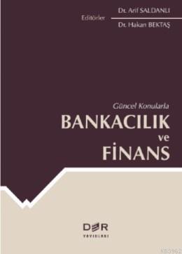 Güncel Konularla Bankacılık ve Finans