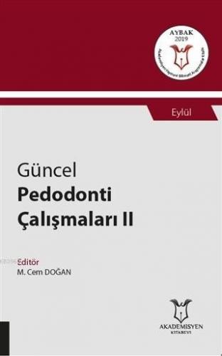 Güncel Pedodonti Çalışmaları 2 - Eylül
