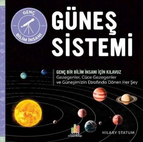 Güneş Sistemi Genç Bir Bilim İnsanı İçin Kılavuz Hilary Statum
