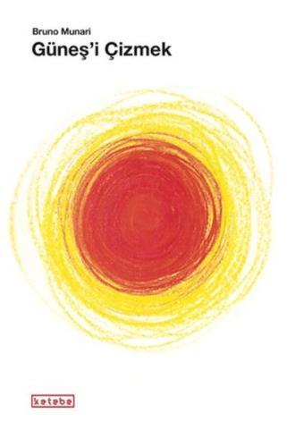 Güneş'i Çizmek Bruno Munari