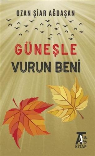 Güneşle Vurun Beni