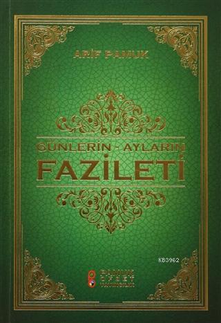 Günlerin - Ayların Fazileti; (Üç Aylar 219)
