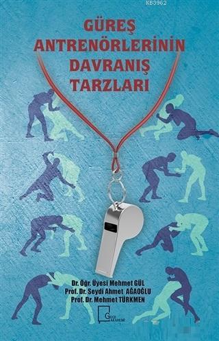 Güreş Antrenörlerinin Davranış Tarzları
