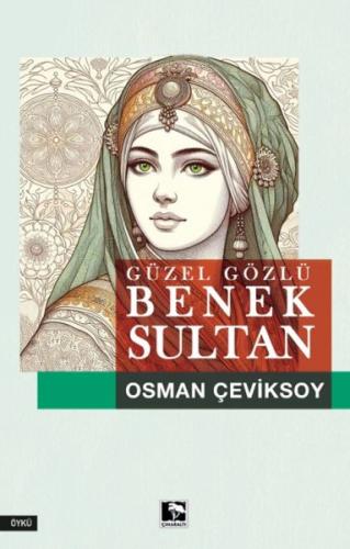 Güzel Gözlü Benek Sultan Osman Çeviksoy