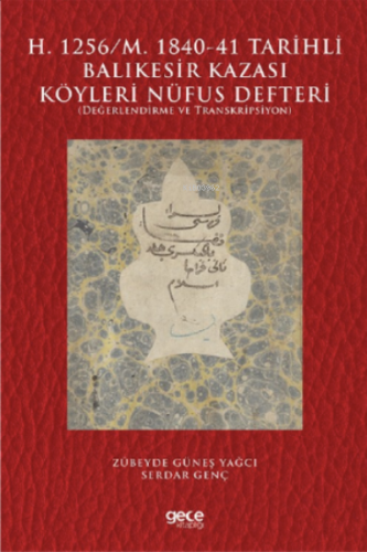 H. 1256/M. 1840-41 Tarihli Balıkesir Kazası Köyleri Nüfus Defteri ;Değerlendirme ve Transkripsiyon