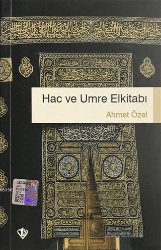 Hac ve Umre El Kitabı Ahmet Özel