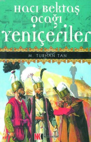 Hacı Bektaş Ocağı Yeniçeriler