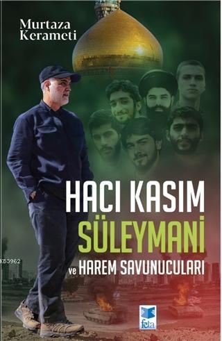 Hacı Kasım Süleymani ve Harem Savunucuları
