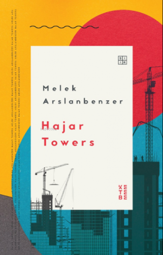 Hajar Towers Melek Arslanbenzer