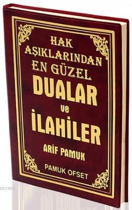Hak Aşıklarından En Güzel Dualar ve İlahiler (İlahi-008)