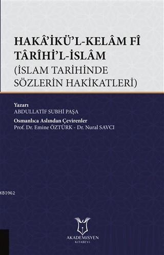 Haka'ikü'l-Kelam Fi Tarihi'l-İslam Abdullatif Subhi Paşa