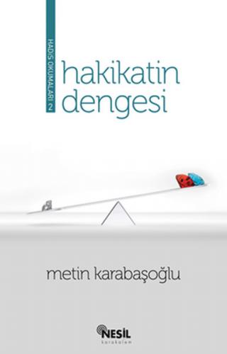 Hakikatin Dengesi (Hadis Okumaları-2) Metin Karabaşoğlu