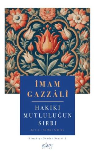 Hakiki Mutluluğun Sırrı