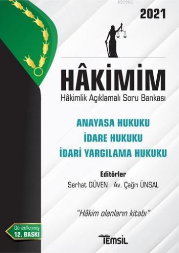 Hâkimim - Hakimlik Açıklamalı Soru Bankası Anayasa Hukuku İdare Hukuku İdari Yargılama Hukuku; Anayasa Hukuku İdare Hukuku İdari Yargılama Hukuku