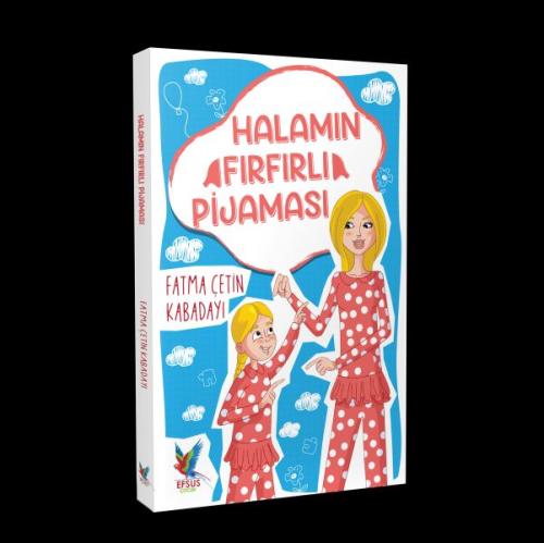 Halamın Fırfırlı Pijaması Fatma Çetin Kabadayı