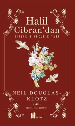 Halil Cibran’dan Sırların Küçük Kitabı Neil DouglasKlotz