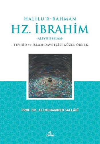 Halilu’r-Rahman Hz.İbrahim Ali Muhammed Sallabi