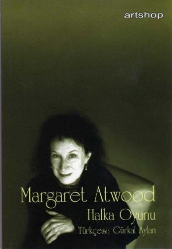 Halka Oyunu Margaret Atwood