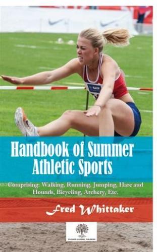 Handbook of Summer Athletic Sports Fred Whittaker