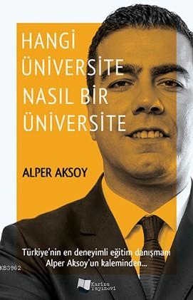 Hangi Üniversite Nasıl Bir Üniversite Alper Aksoy