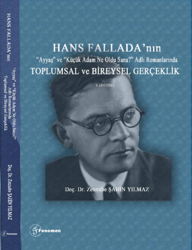 Hans Fallada'nın Ayyaş ve Küçük Adam Ne Oldu Sana? Adlı Romanlarında T